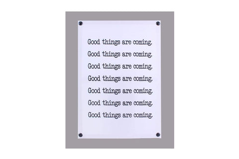 Tableau de citation "Good things are coming"